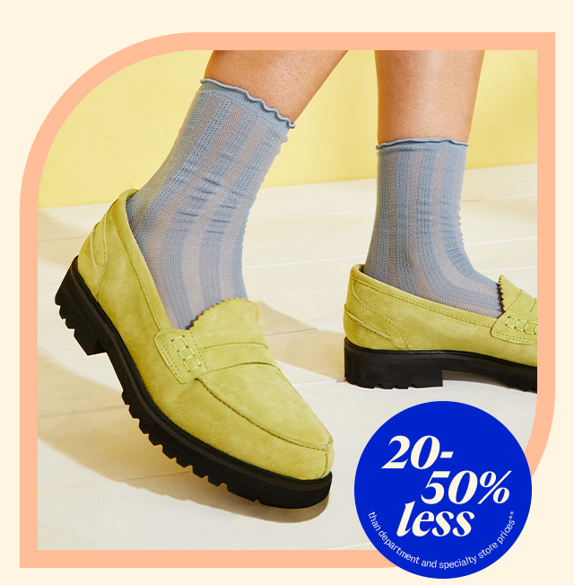 shop shoes 20-50% less than department & specialty store prices**